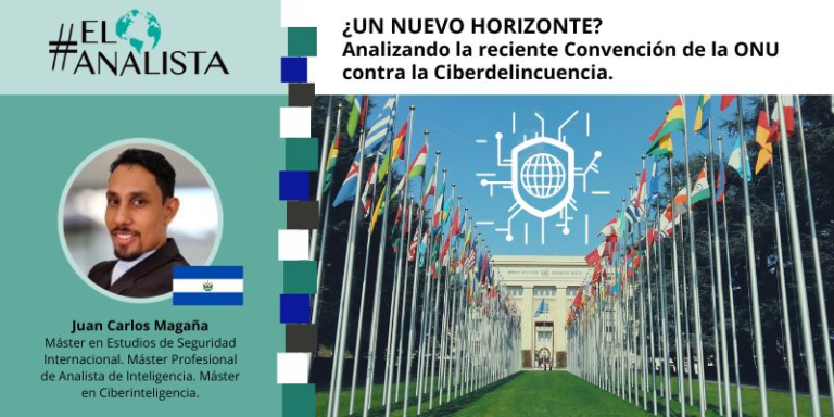 ¿UN NUEVO HORIZONTE? Analizando la reciente Convención de la ONU contra la Ciberdelincuencia